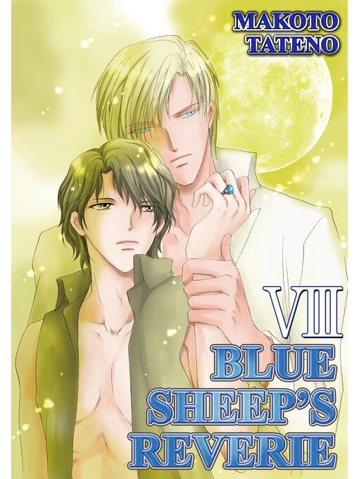 Title details for BLUE SHEEP'S REVERIE (Yaoi Manga), Volume 8 by Makoto Tateno - Available